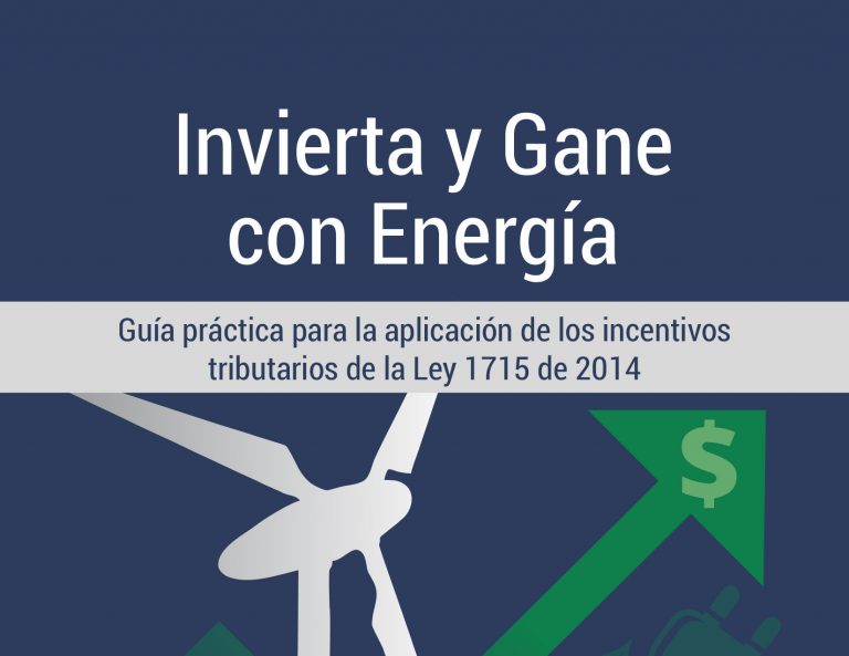 Guía práctica para la aplicación de los incentivos tributarios de la Ley 1715 de 2014