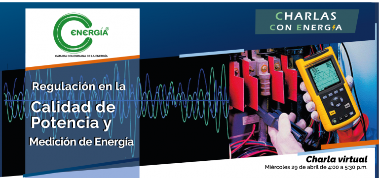 Charla Regulación en la Calidad de potencia y medición de Energía