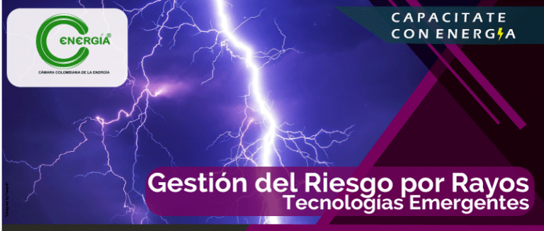 Gestión del Riesgo por Rayos – Tecnologías Emergentes