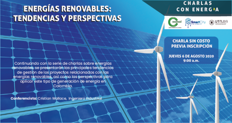 Charlas Con Energía: Energías Renovables: Tendencias y Perspectivas