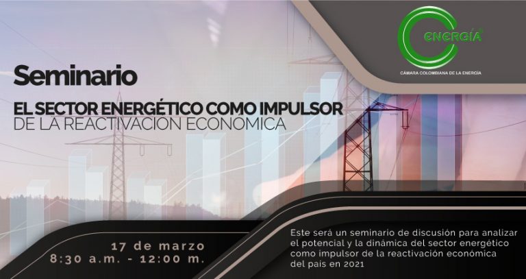 Seminario EL SECTOR ENERGÉTICO COMO IMPULSOR DE LA REACTIVACIÓN ECONÓMICA