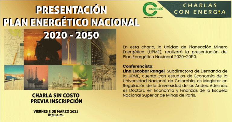 Charlas con Energía: Presentación Plan Energético Nacional – UPME