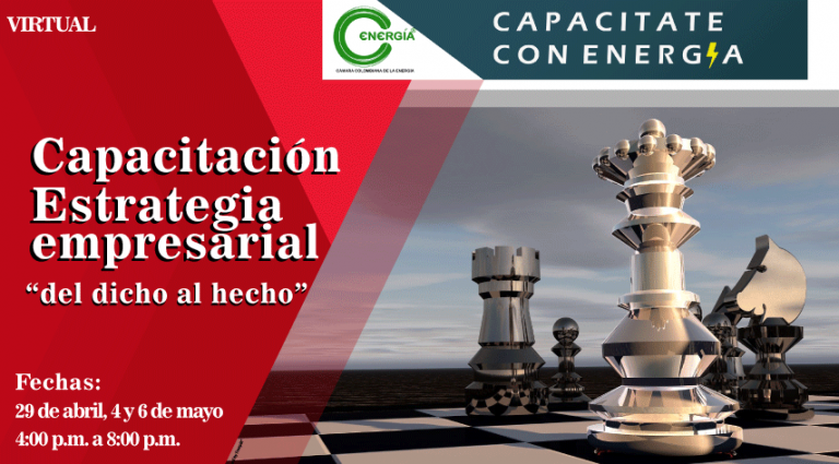 Capacítate con Energía Estrategia empresarial “del dicho al hecho”