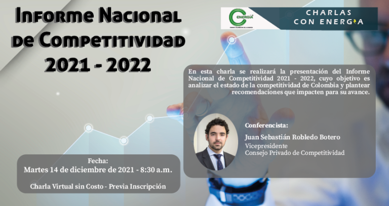 Charlas con Energía: Informe Nacional  de Competitividad 2021 – 2022