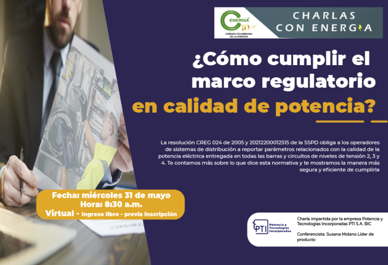 Charla ¿Cómo cumplir el marco regulatorio en calidad de potencia?