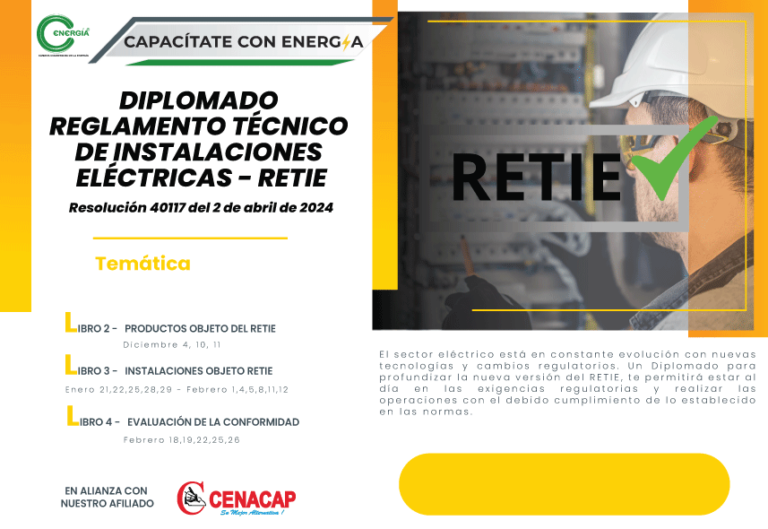 DIPLOMADO REGLAMENTO TÉCNICO DE INSTALACIONES ELÉCTRICAS – RETIE Resolución 40117 del 2 de abril de 2024